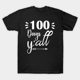 100 days y'all T-Shirt